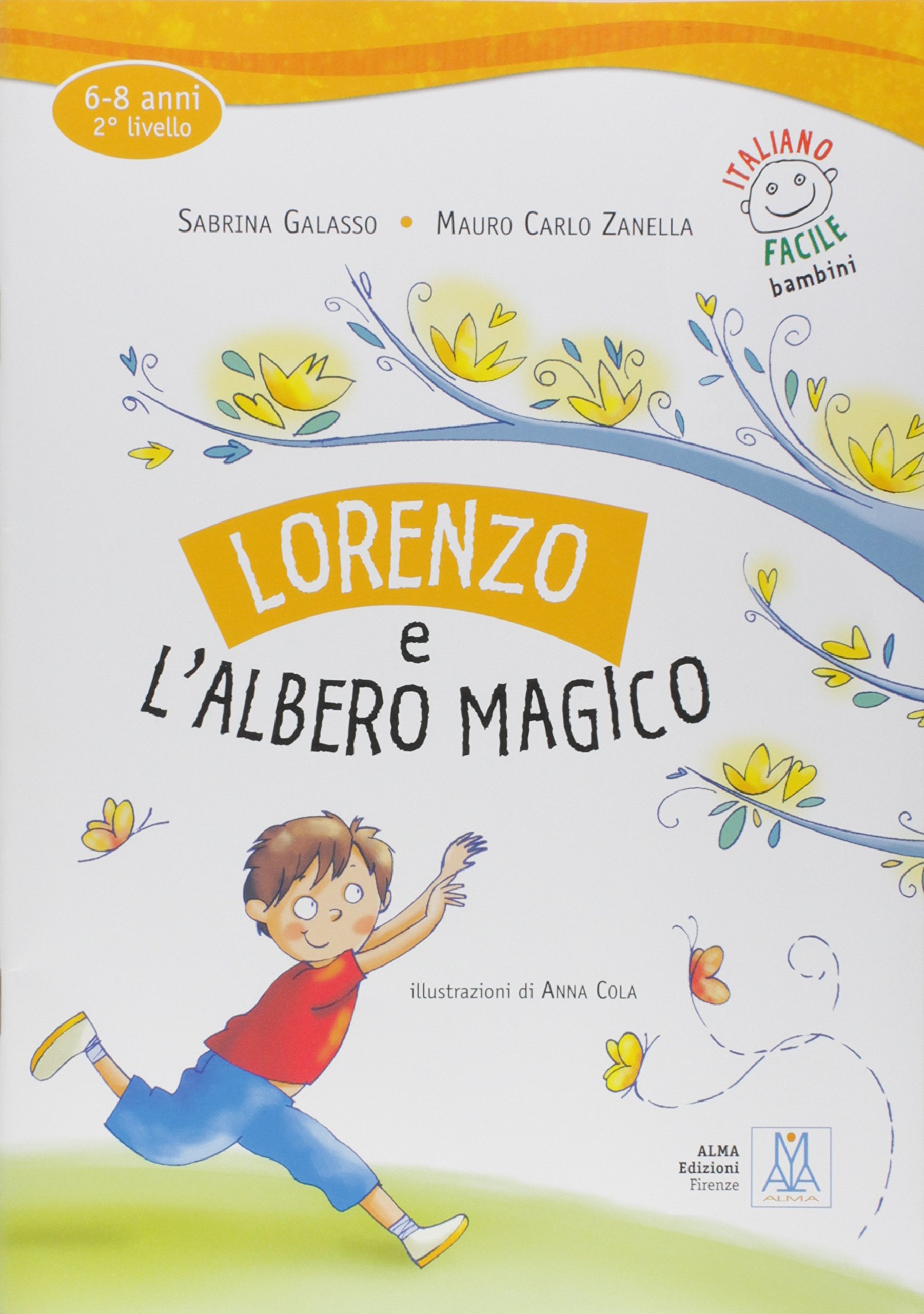 ITALIANO FACILE PER BAMBINI Lorenzo e l'albero magico Libro + CD Audio