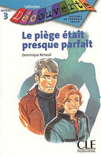 LE PIEGE ETAIT PRESQUE PARFAIT (COLLECTION DECOUVERTE, NIVEAU 3) Livre