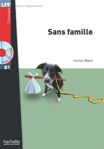 SANS FAMILLE (LIRE EN FRANCAIS FACILE B1) Livre + Audio CD