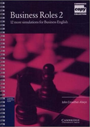 BUSINESS ROLES 2, SIMULATIONS FOR BUSINESS ENGLISH Book