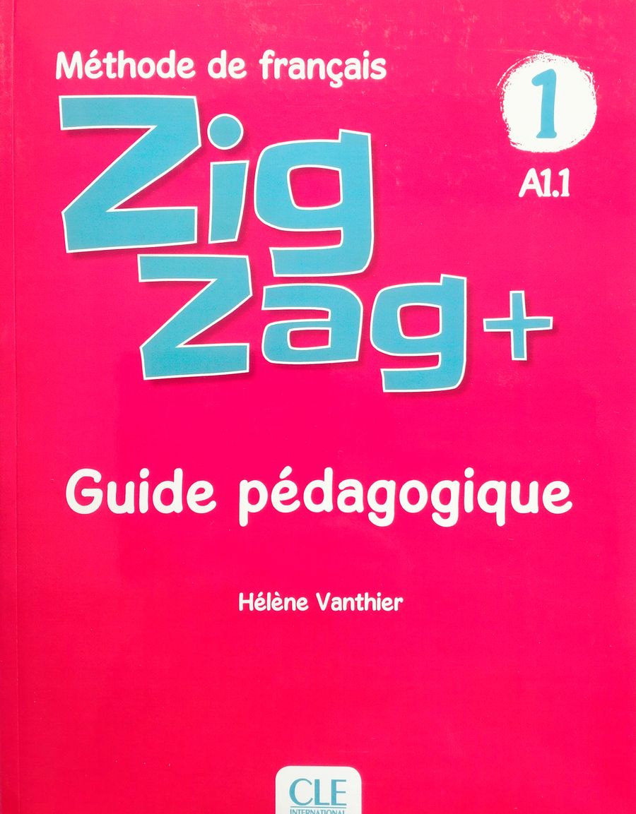 ZIGZAG PLUS 1 guide pedagogique