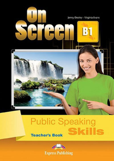 ON SCREEN B1 Public speaking skills. Teacher's book