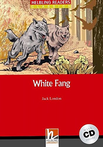 WHITE FANG (HELBLING READERS RED, CLASSICS, LEVEL 3) Book + Audio CD