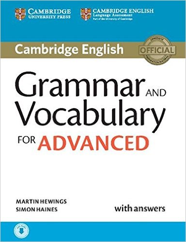 GRAMMAR AND VOCABULARY FOR ADVANCED Book with Answers