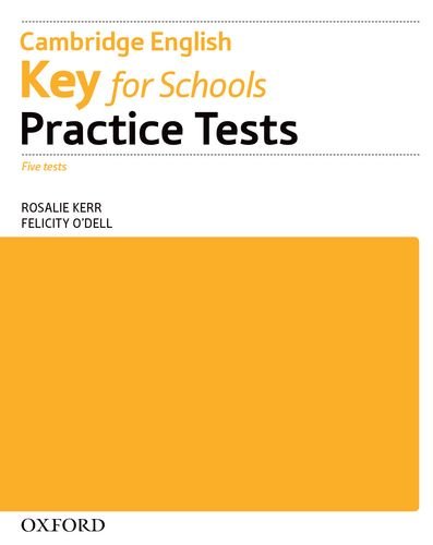CAMBRIDGE ENGLISH KEY FOR SCHOOLS Practice Tests without Answers