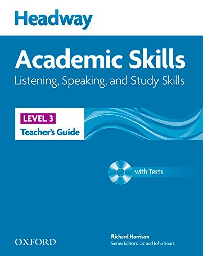 HEADWAY ACADEMIC SKILLS LISTENING,SPEAKING AND STUDY SKILLS Level 3 Teacher's Guide with Tests CD-ROM  