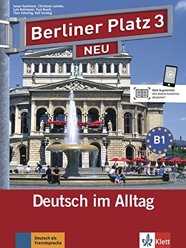 BERLINER PLATZ 3 NEU Lehr- und Arbeitsbuch + 2 Audio-CDs