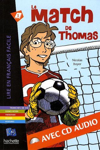 LE MATCH DE THOMAS (LIRE EN FRANCAIS FACILE A1) Livre + Audio CD