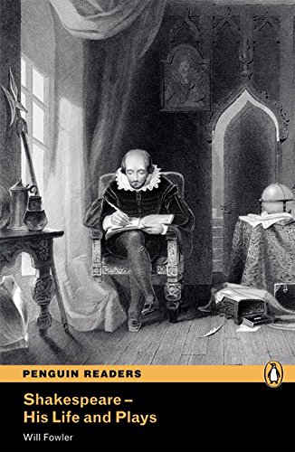 SHAKESPEARE - HIS LIFE AND PLAYS (PENGUIN READERS, LEVEL 4) Book