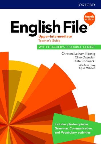ENGLISH FILE UPPER-INTERMEDIATE 4th ED Teacher's Book + Teacher's Resource Centre