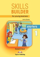 SKILLS BUILDER FOR YOUNG LEARNERS. STARTERS 1