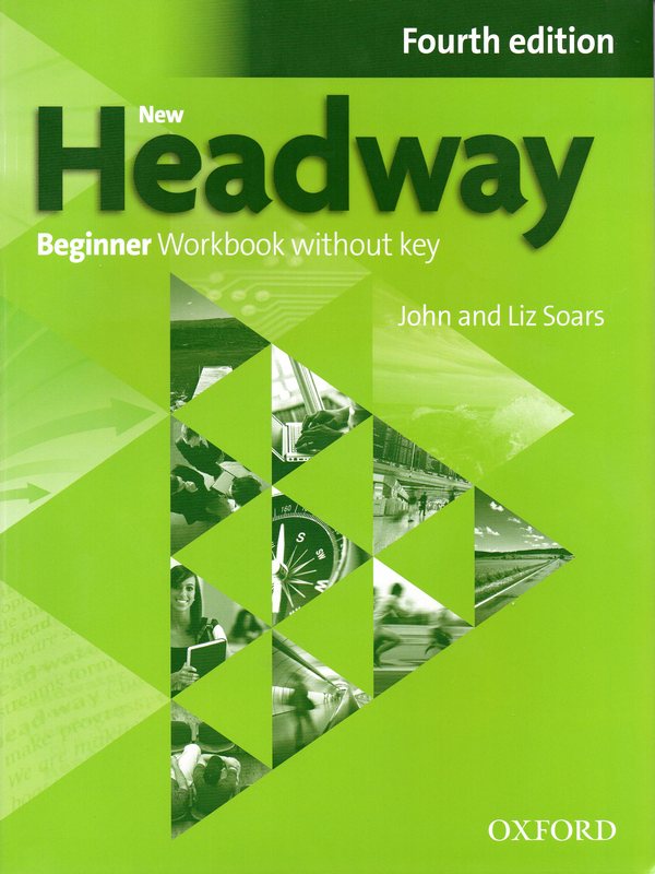 NEW HEADWAY BEGINNER 4th ED Workbook without Key
